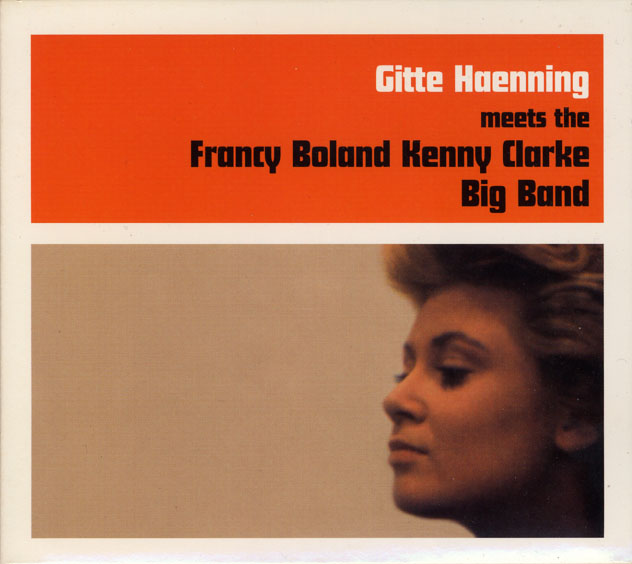 Gitte Haenning meets the Francy Boland Kenny Clarke Big Band
