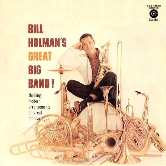Bill Holman's Great Big Band