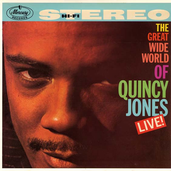 The Great Wide World Of Quincy Jones Live!